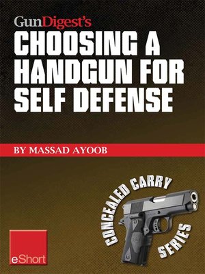 cover image of Gun Digest's Choosing a Handgun for Self Defense eShort
